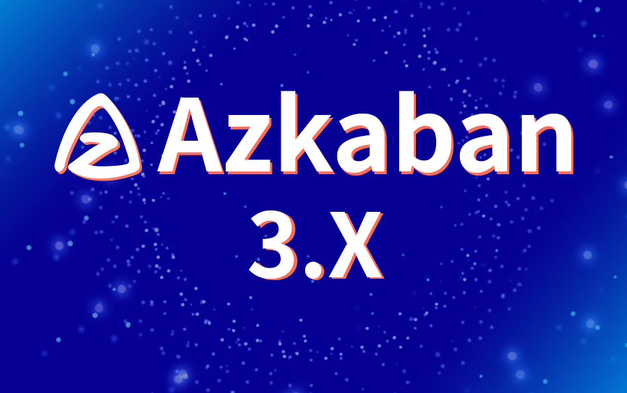 大数据Azkaban 3.x教程（全新发布）